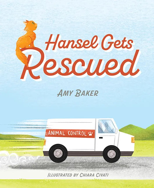 Hansel Gets Rescued - Hardcover