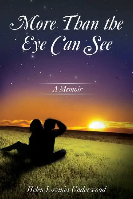 More Than the Eye Can See: A Memoir - Paperback