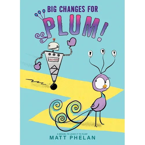Big Changes for Plum! - Hardcover