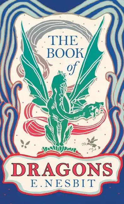 The Book of Dragons - Hardcover