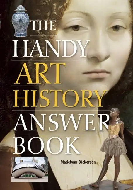The Handy Art History Answer Book - Paperback