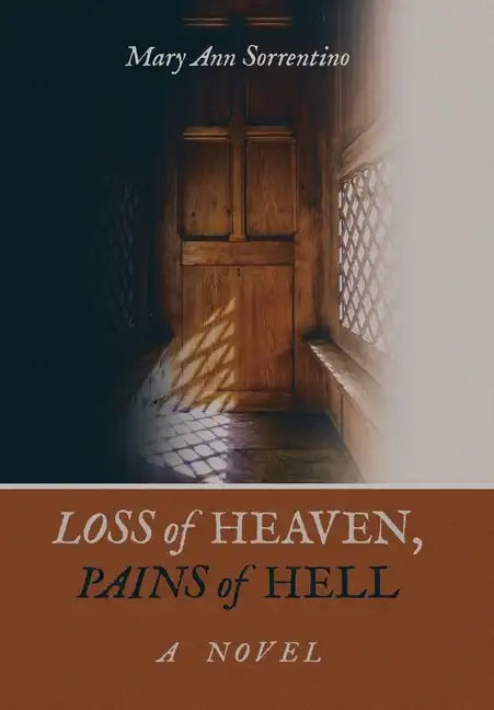 Loss of Heaven, Pains of Hell - Hardcover