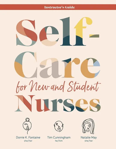 INSTRUCTOR GUIDE for Self-Care for New and Student Nurses - Paperback