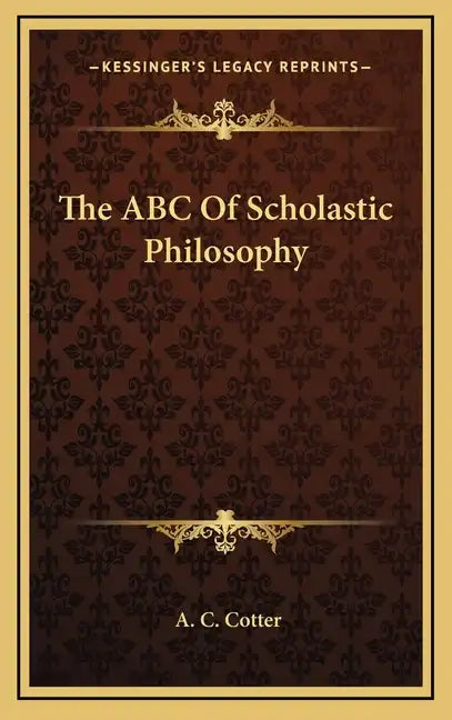 The ABC of Scholastic Philosophy - Hardcover