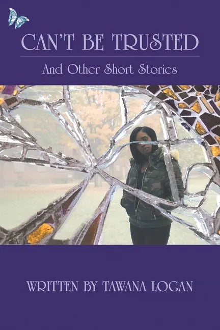 Can't Be Trusted: And Other Short Stories - Paperback