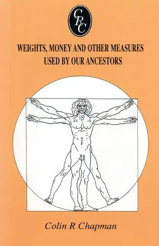 Weights, Money and Other Measures Used by Our Ancestors - Paperback