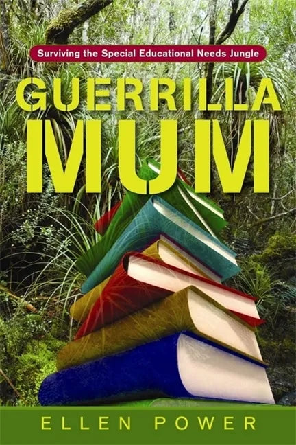 Guerrilla Mum: Surviving the Special Educational Needs Jungle - Paperback