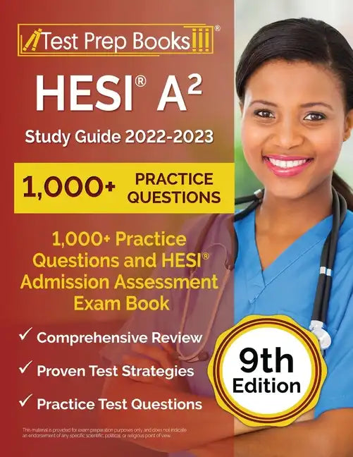 HESI A2 Study Guide 2022-2023: 1,000+ Practice Questions and HESI Admission Assessment Exam Review Book [9th Edition] - Paperback