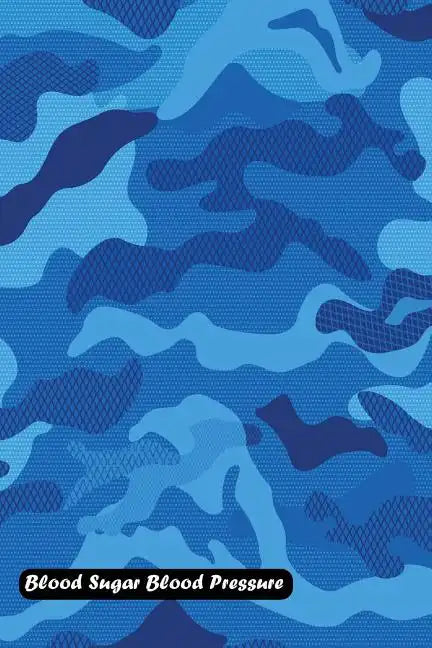 Blood Sugar Blood Pressure: Camouflage pattern cover - Paperback