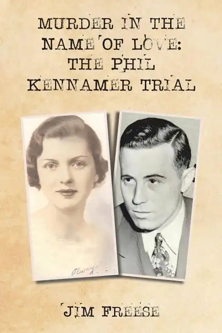 Murder in the Name Of Love: The Phil Kennamer Trial - Paperback