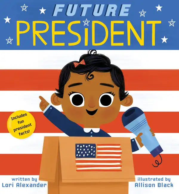 Future President (Future Baby): Volume 3 - Board Book