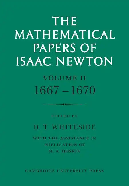 The Mathematical Papers of Isaac Newton: Volume 2, 1667-1670 - Paperback