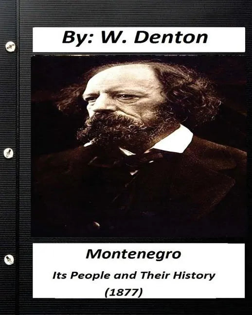 Montenegro; its people and their history (1877) (historical) - Paperback