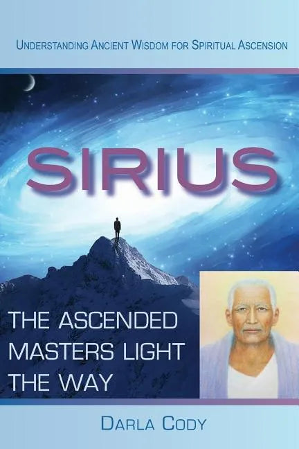 Sirius The Ascended Masters Light the Way - Paperback