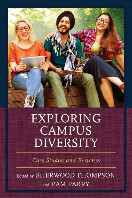Exploring Campus Diversity: Case Studies and Exercises - Paperback