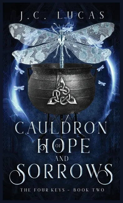 Cauldron of Hope and Sorrows: A Young Adult Epic Fae Fantasy - Hardcover