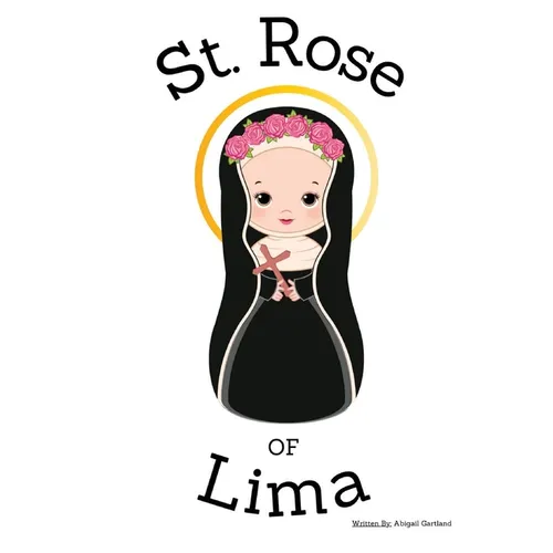 St. Rose of Lima - Children's Christian Book - Lives of the Saints - Paperback