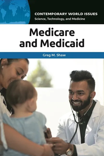 Medicare and Medicaid: A Reference Handbook - Hardcover