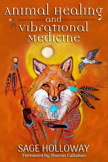 Animal Healing and Vibrational Medicine - Paperback