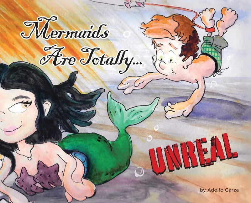 Mermaids Are Totally... UNREAL - Hardcover
