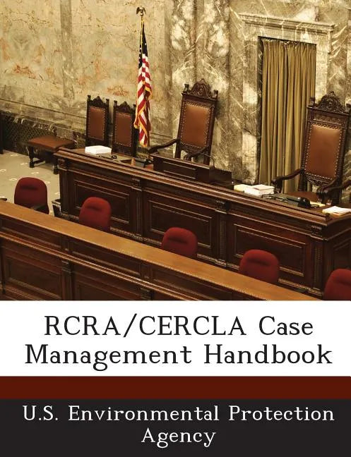 RCRA/Cercla Case Management Handbook - Paperback