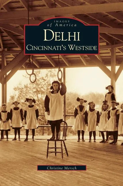 Delhi: Cincinnati's Westside - Hardcover