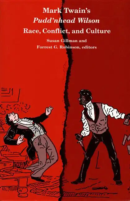 Mark Twain's Pudd'nhead Wilson: Race, Conflict and Culture - Paperback