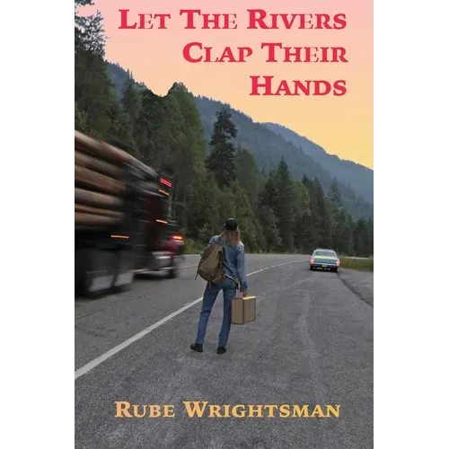 Let The Rivers Clap Their Hands - Paperback