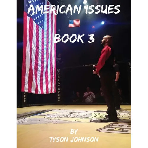 American Issues Book 3: A Government of Lies, Corruption, Murder and Treason - Paperback