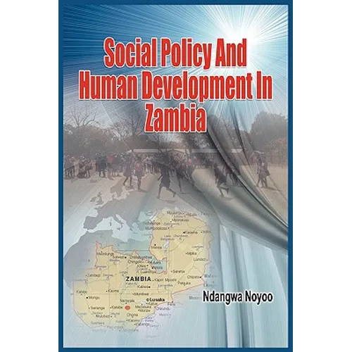 Social Policy and Human Development in Zambia (PB) - Paperback