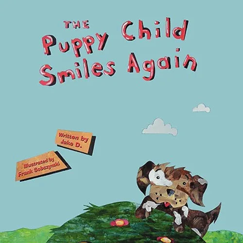 The Puppy Child Smiles Again - Paperback
