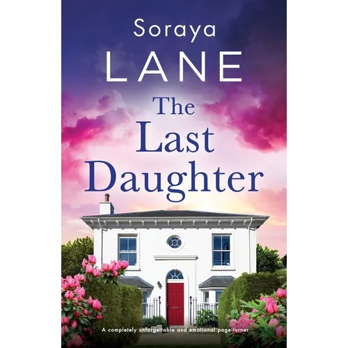 The Last Daughter: A completely unforgettable and emotional page-turner - Paperback