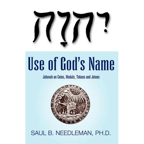 Use of God's Name Jehovah on Coins - Paperback