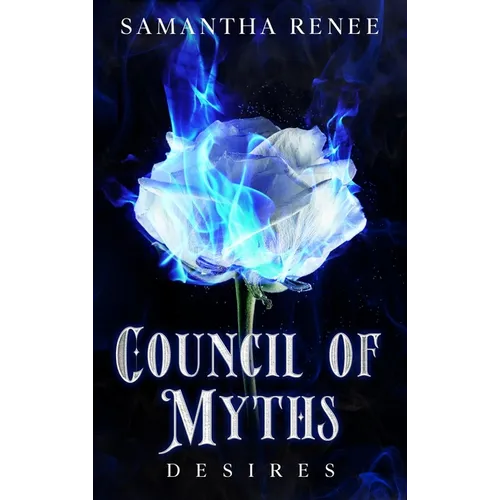 Council of Myths: Desires - Hardcover