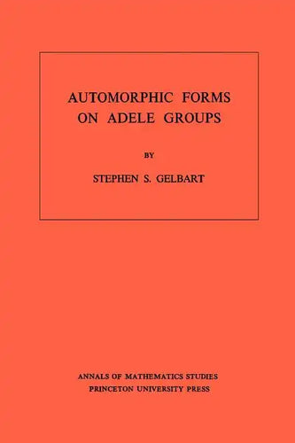 Automorphic Forms on Adele Groups - Paperback
