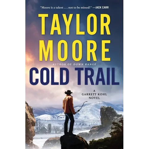 Cold Trail: A Garrett Kohl Novel - Hardcover