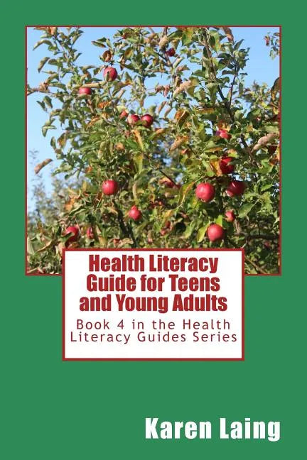Health Literacy Guide for Teens and Young Adults - Paperback