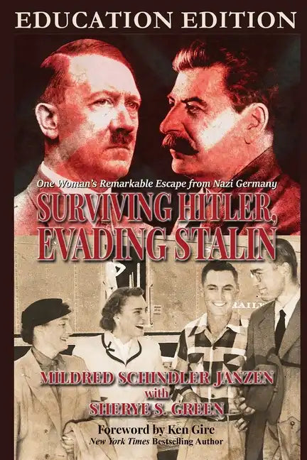 Surviving Hitler, Evading Stalin: One Woman's Remarkable Escape from Nazi Germany - Education Edition - Paperback