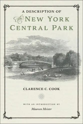A Description of the New York Central Park - Hardcover