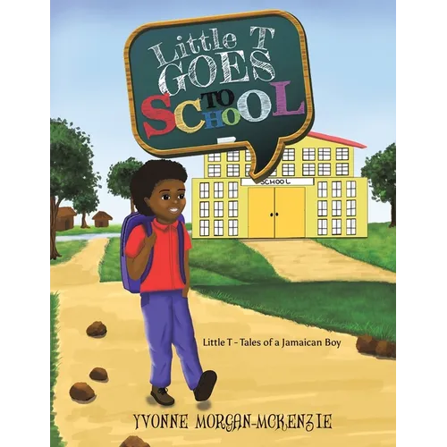 Little T Goes to School - Paperback