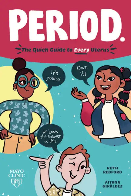 Period.: The Quick Guide to Every Uterus - Library Binding