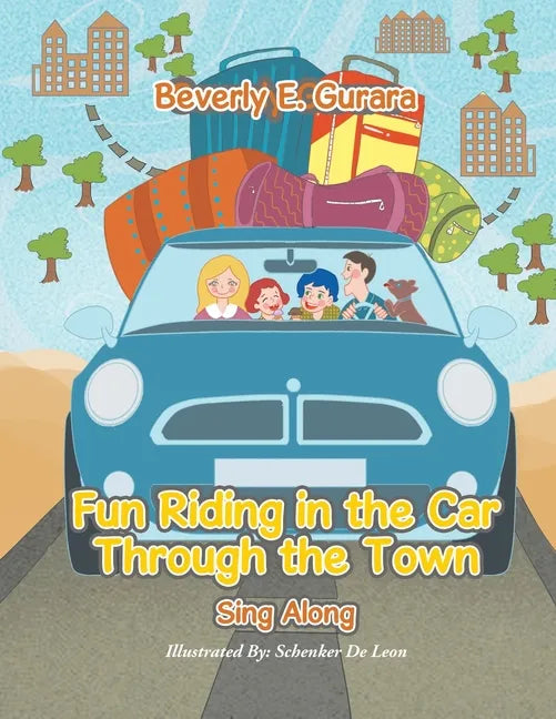 Fun Riding in the Car Through the Town: Sing Along - Paperback