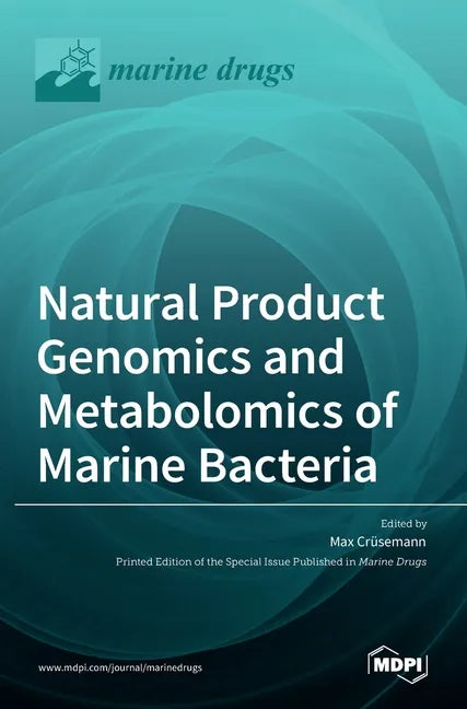 Natural Product Genomics and Metabolomics of Marine Bacteria - Hardcover