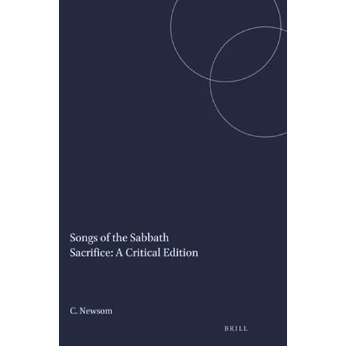 Songs of the Sabbath Sacrifice: A Critical Edition - Paperback
