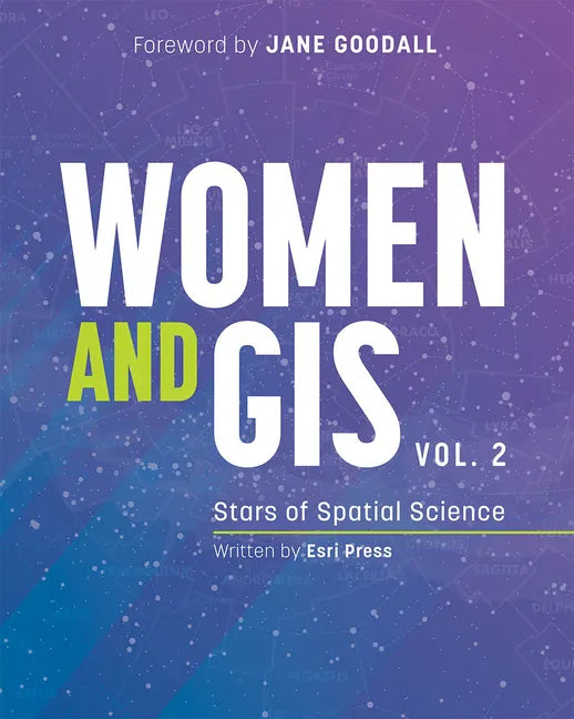 Women and Gis, Volume 2: Stars of Spatial Science - Paperback