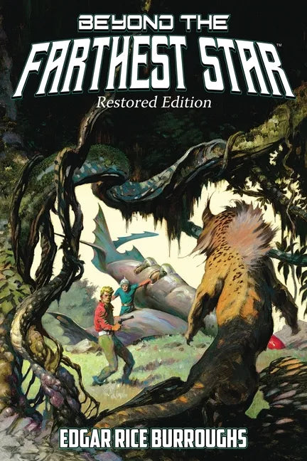 Beyond the Farthest Star: Restored Edition (Complete and Unabridged) - Paperback