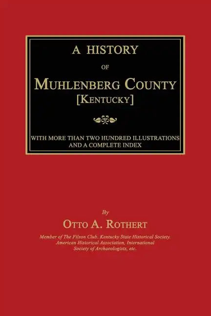 A History of Muhlenberg County [Kentucky] - Paperback