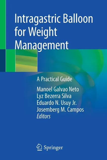 Intragastric Balloon for Weight Management: A Practical Guide - Paperback