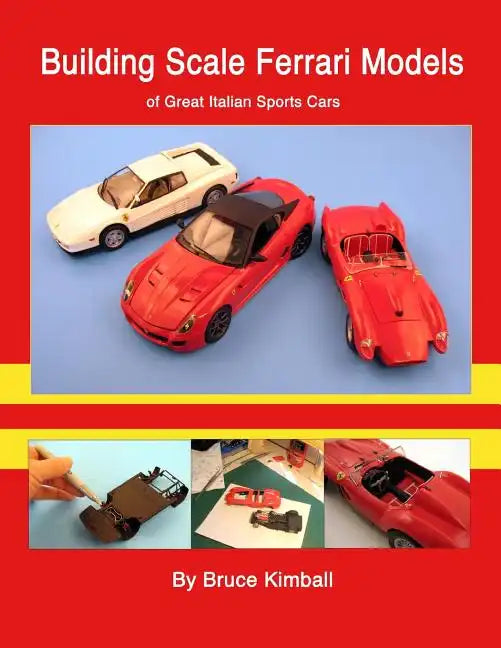 Building Scale Ferrari Models: of Great Italian Sports Cars - Paperback