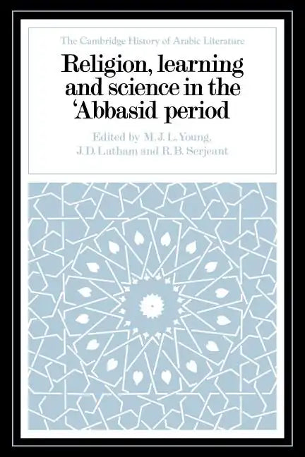 Religion, Learning and Science in the 'Abbasid Period - Paperback